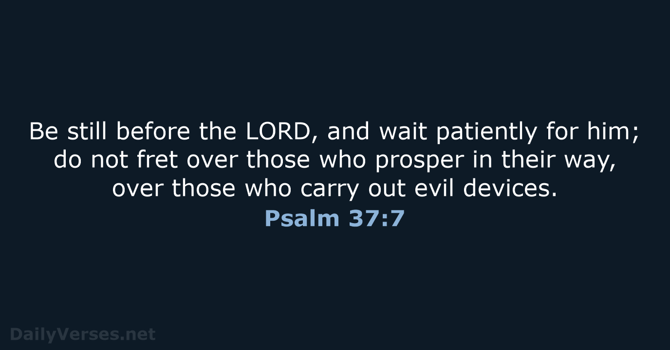 Psalm 37:7 - NRSV