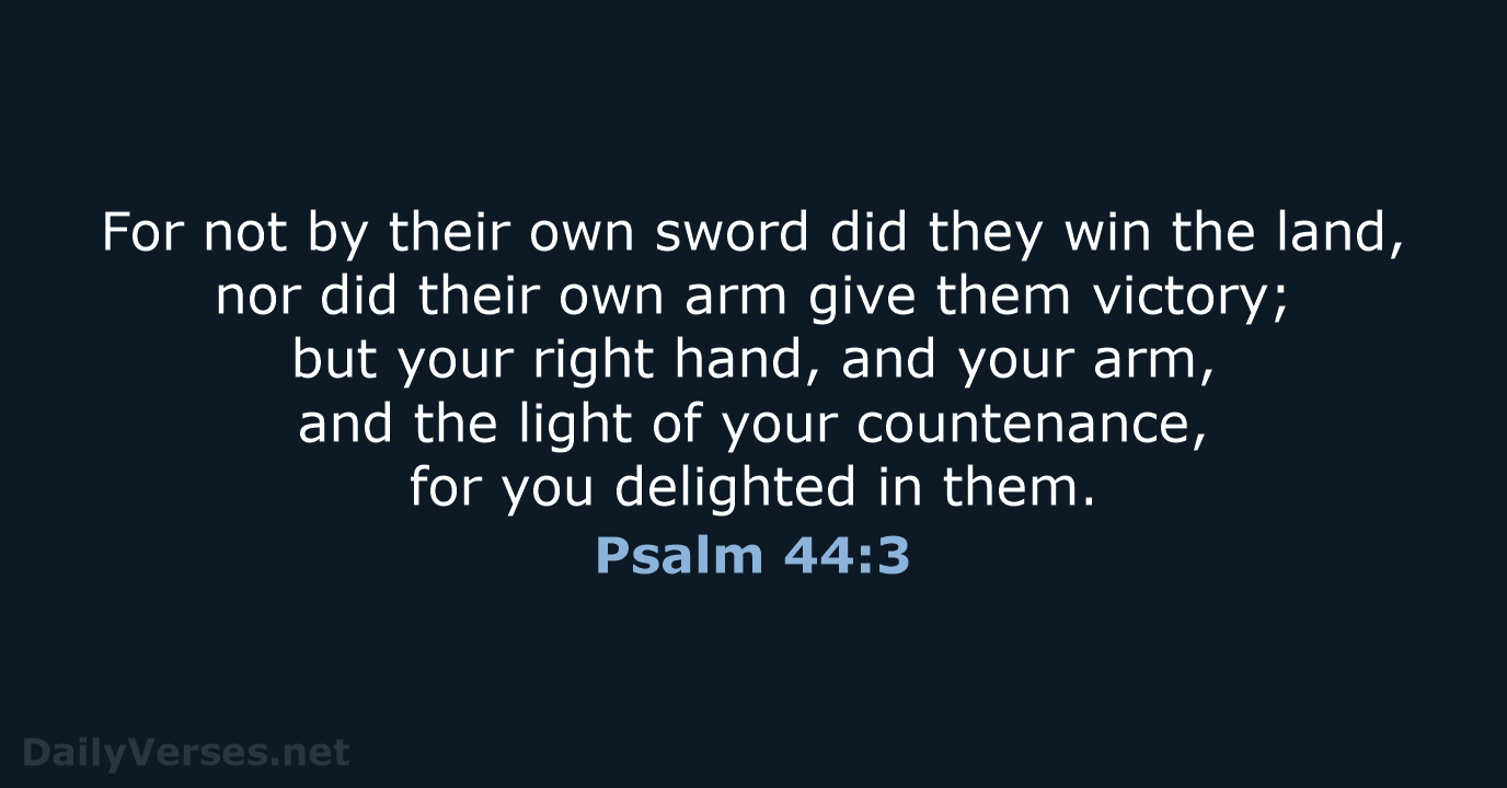 Psalm 44:3 - NRSV