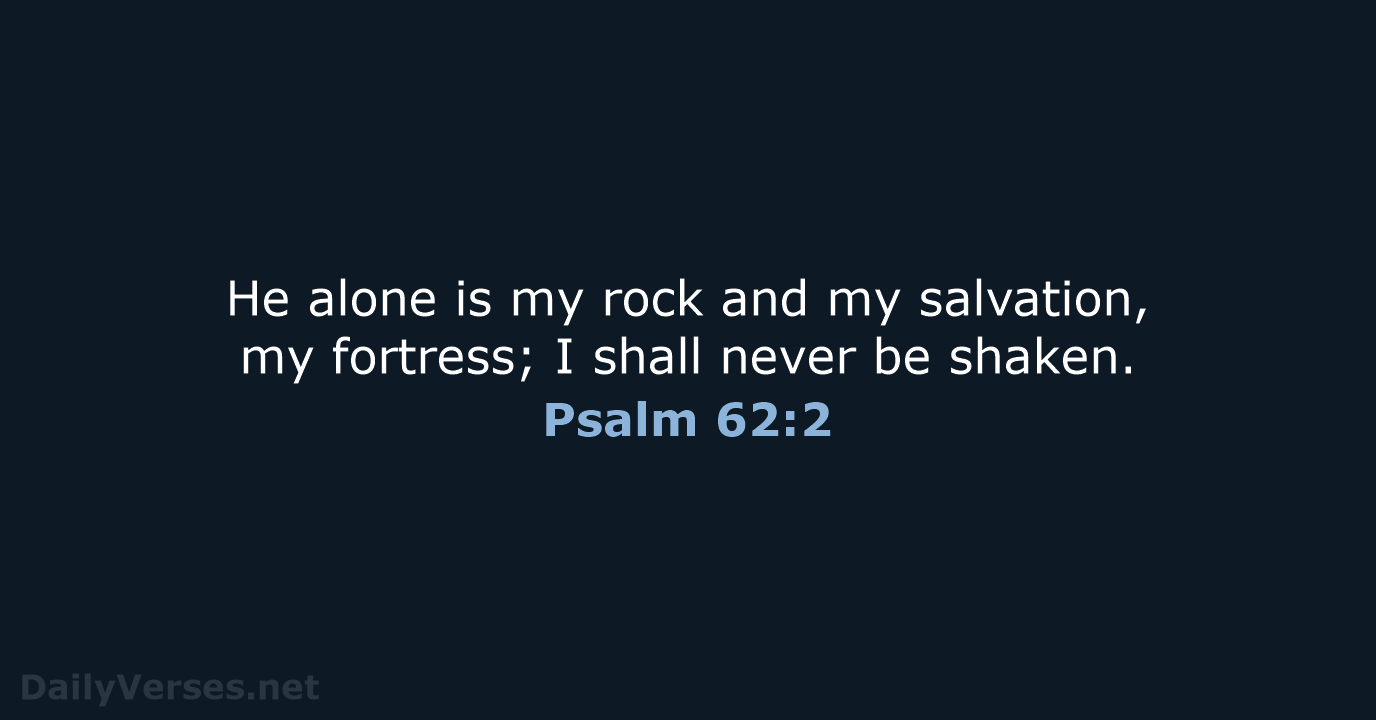 Psalm 62:2 - NRSV