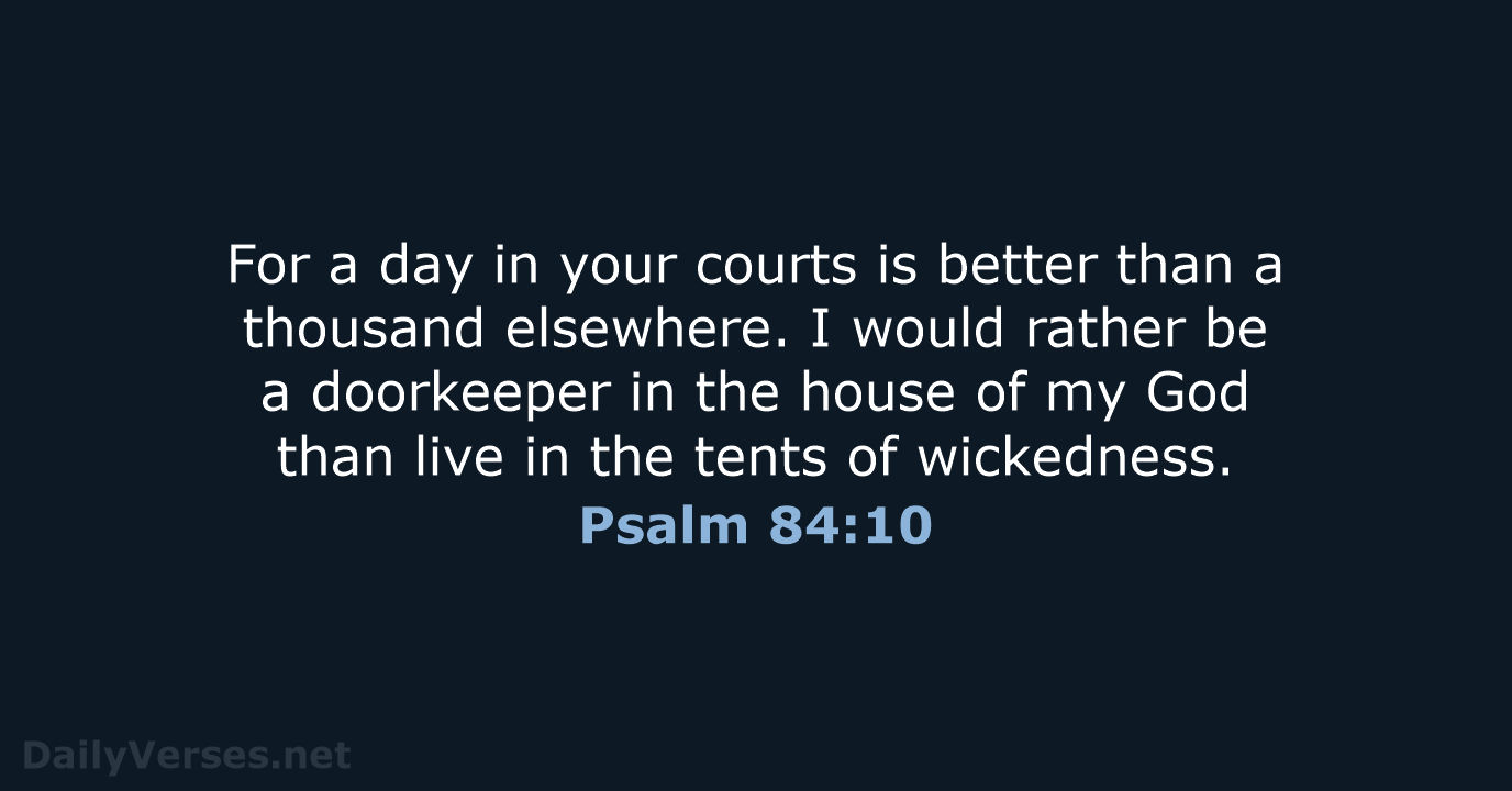 Psalm 84:10 - NRSV