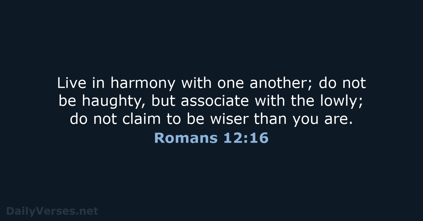 Romans 12:16 - NRSV