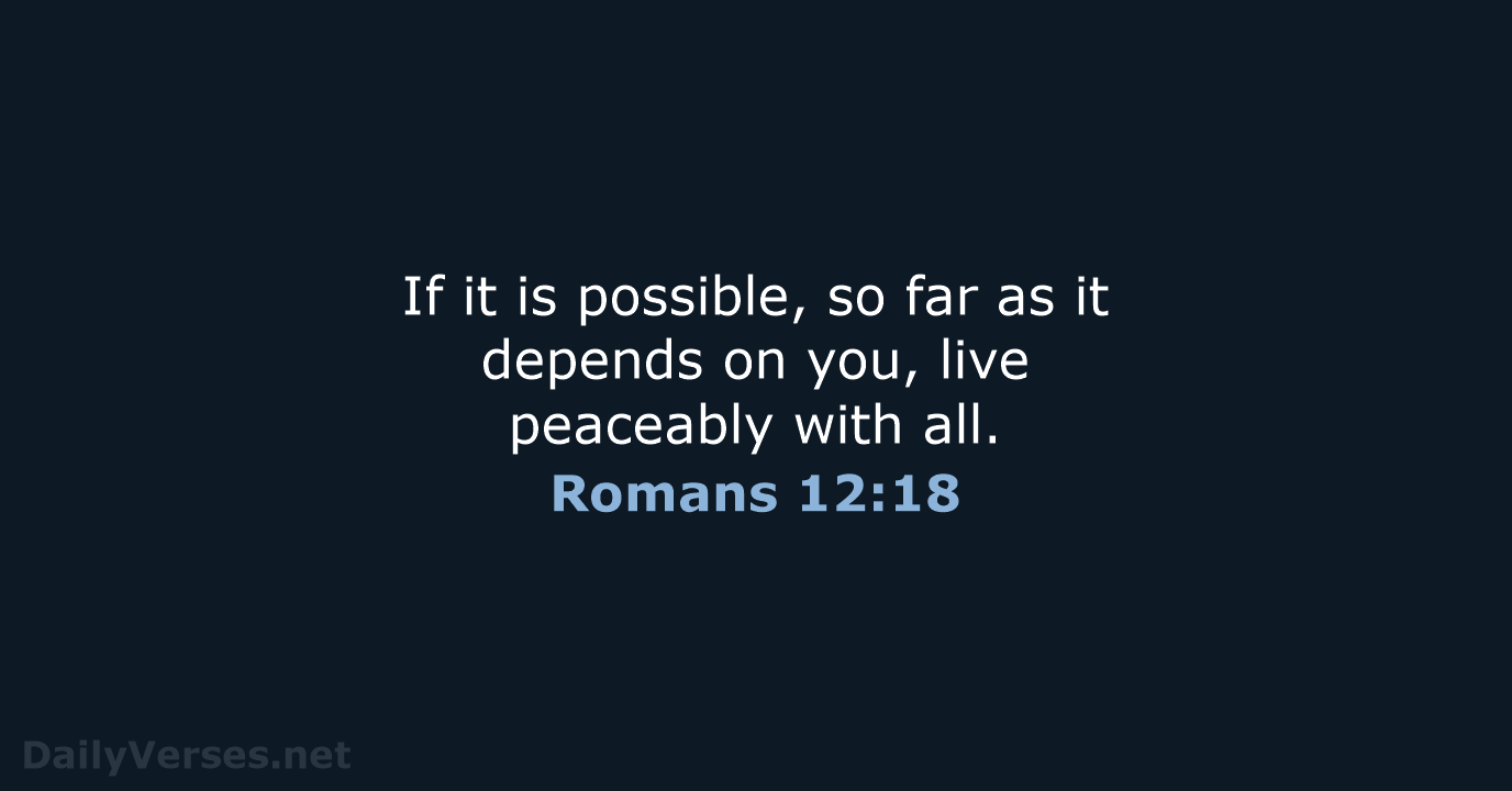 Romans 12:18 - NRSV