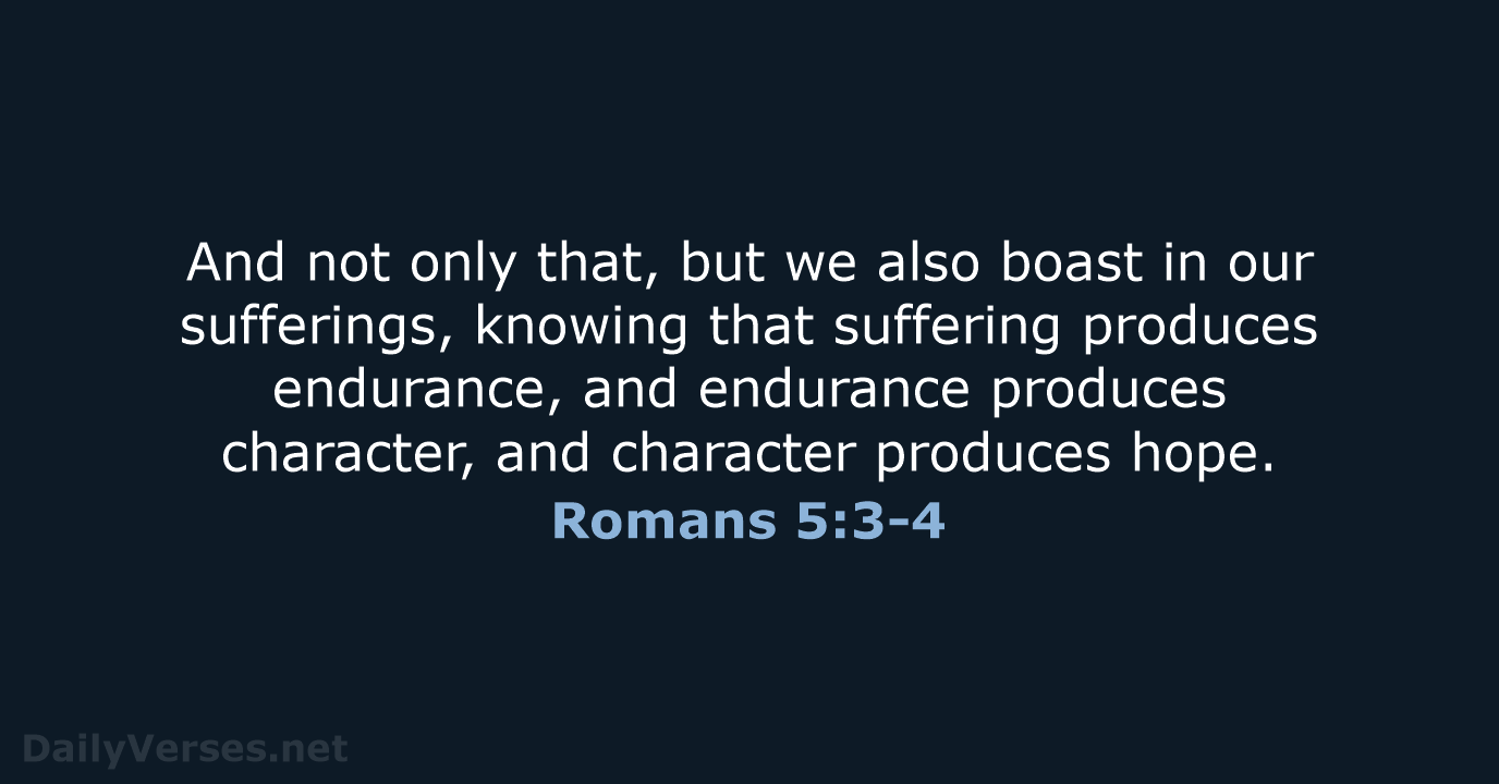 Romans 5:3-4 - NRSV