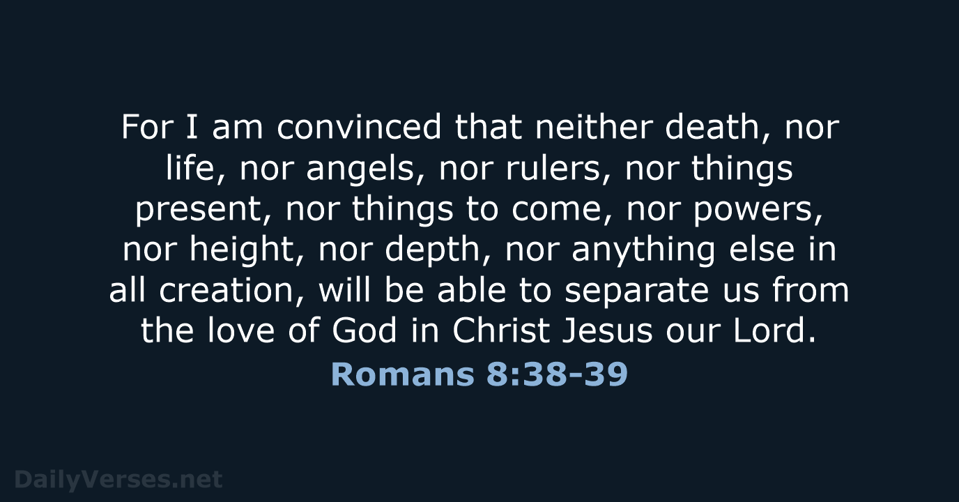 For I Am Convinced That Neither Death Nor Life Romans 8:38-39 -   Portugal