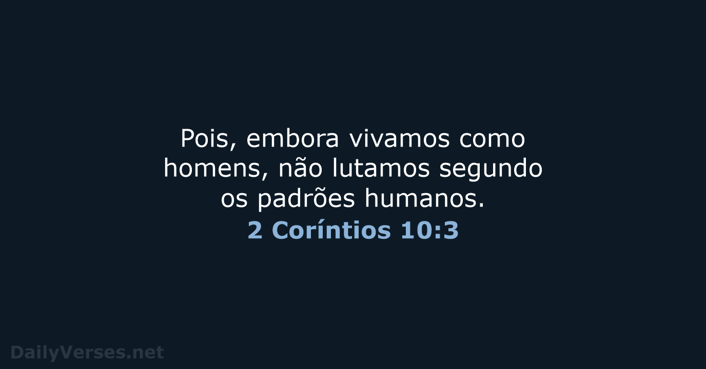 2 Coríntios 10:3 - NVI