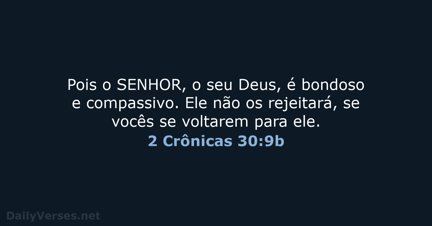 2 Crônicas 30:9b - NVI
