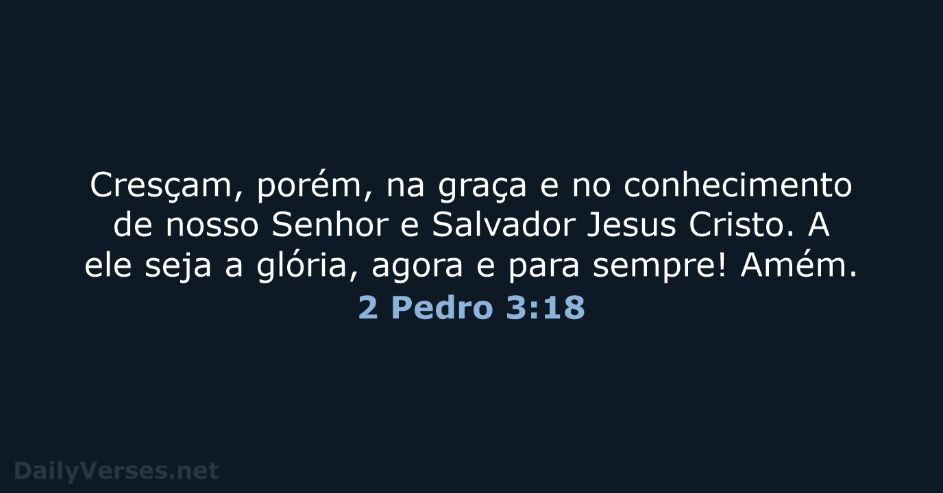 2 Pedro 3:18 - NVI