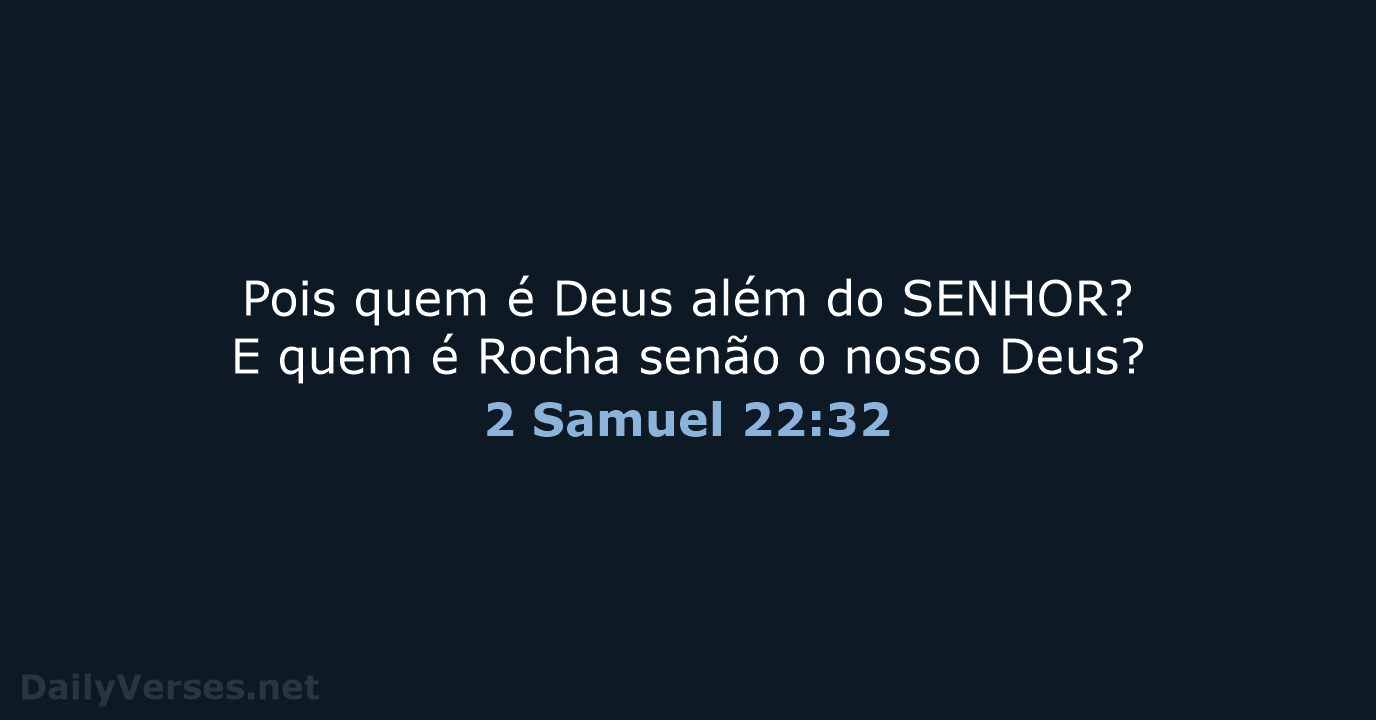 2 Samuel 22:32 - NVI