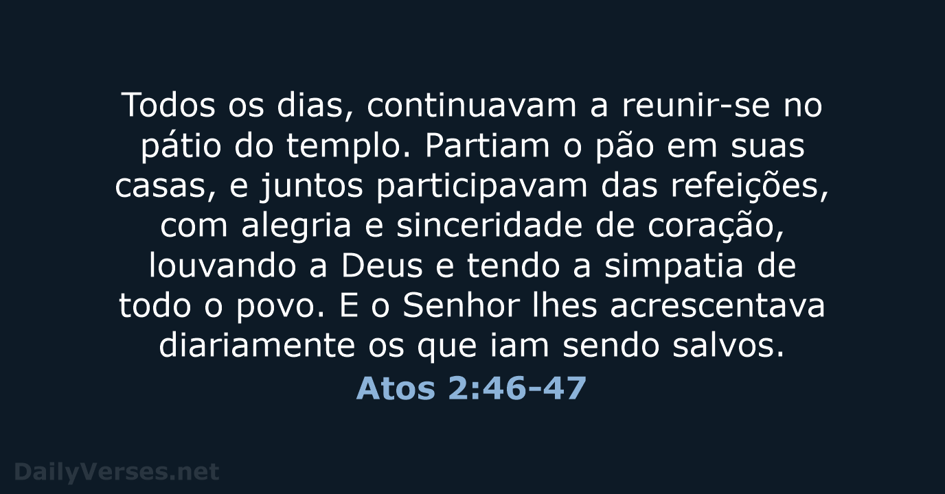 Atos 2:46-47 - NVI
