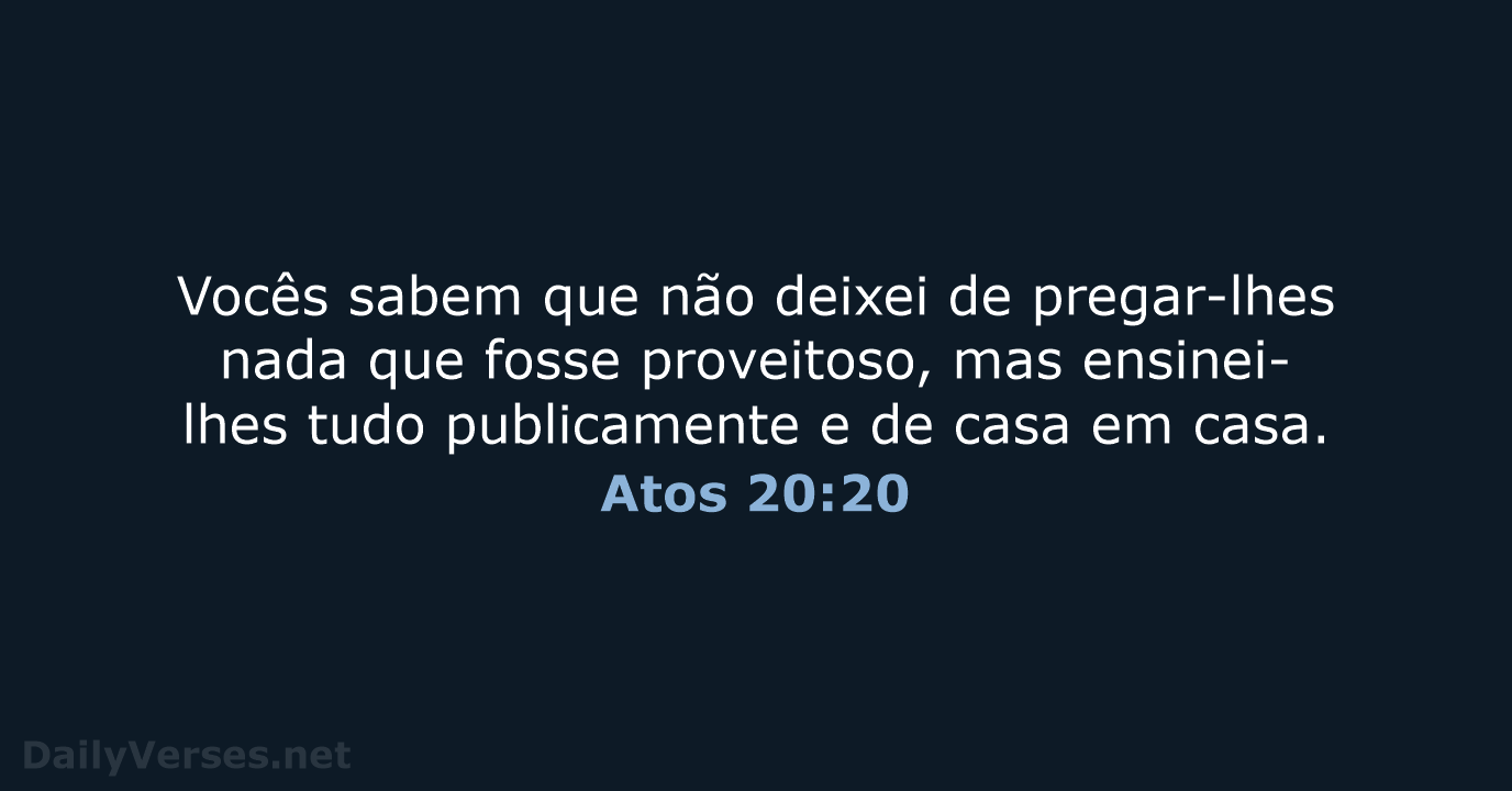 Atos 20:20 - NVI