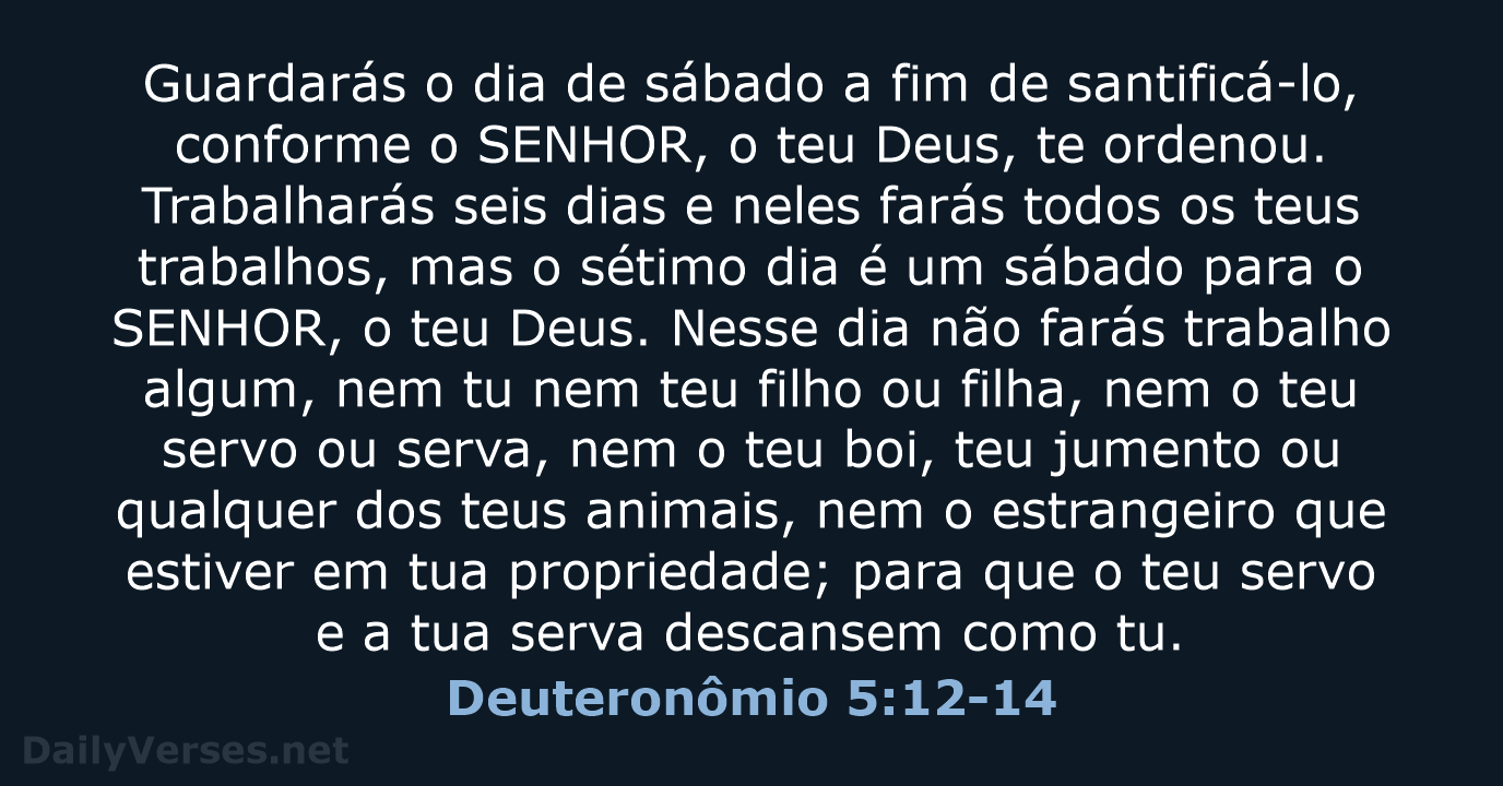 Deuteronômio 5:12-14 - NVI