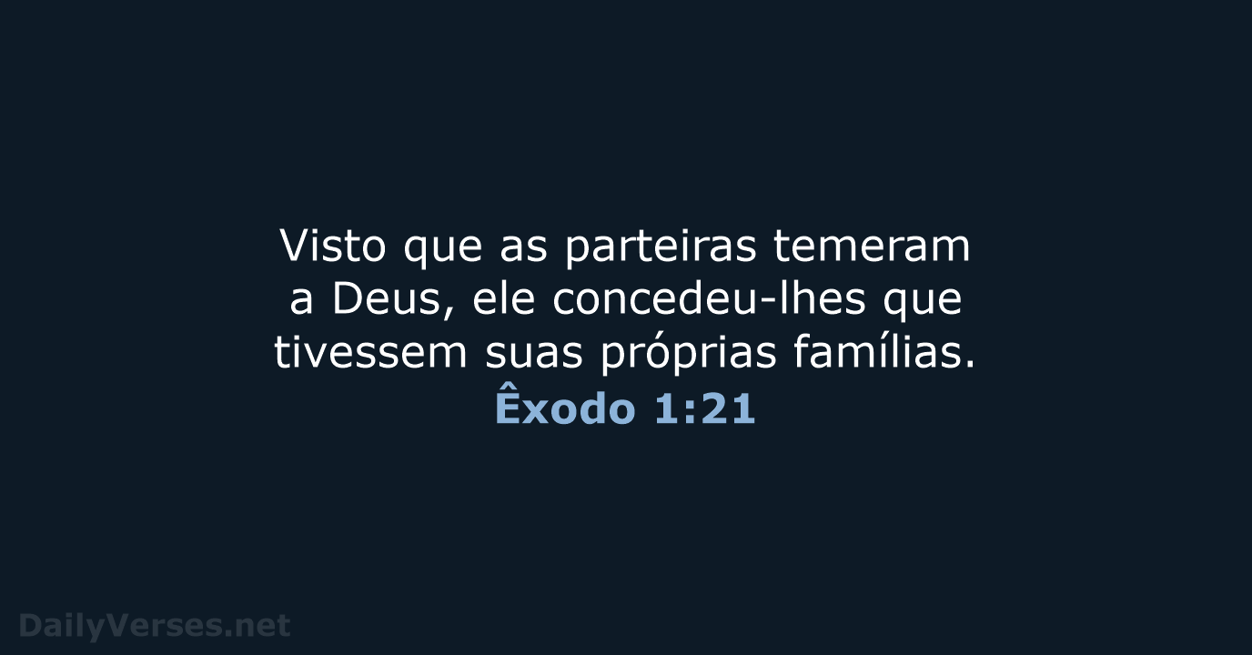 Êxodo 1:21 - NVI