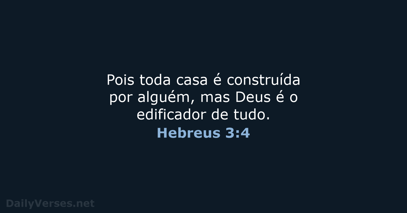 Hebreus 3:4 - NVI