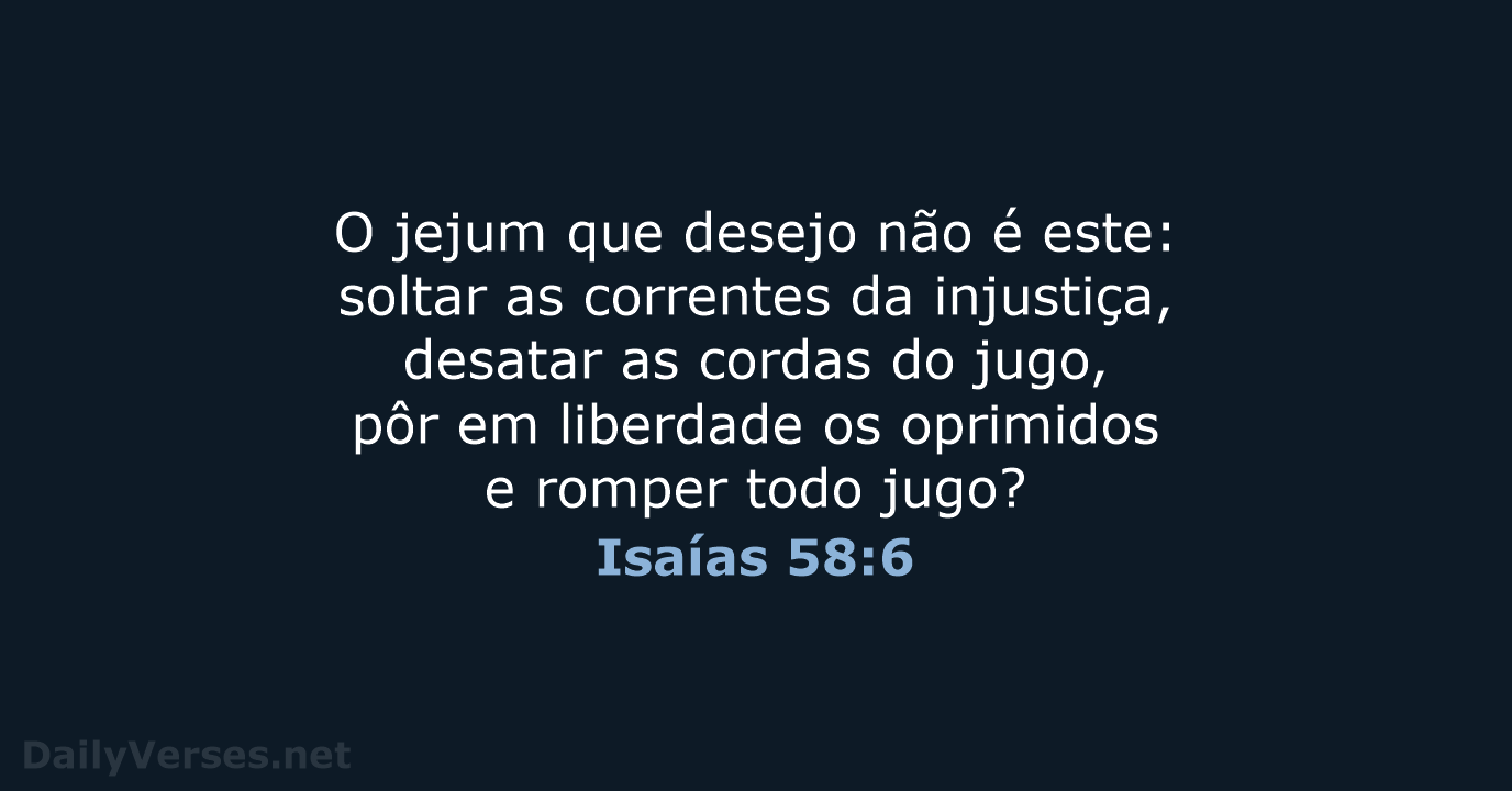 Isaías 58:6 - NVI