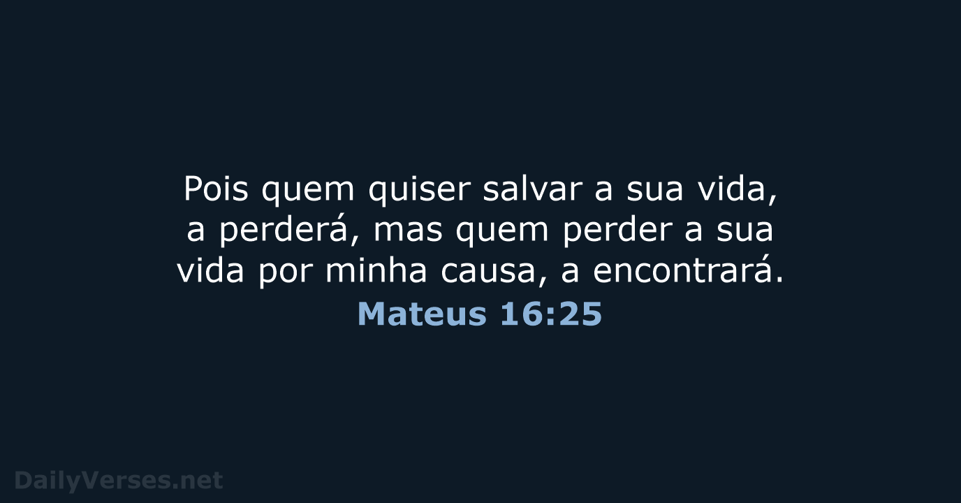 Mateus 16:25 - NVI
