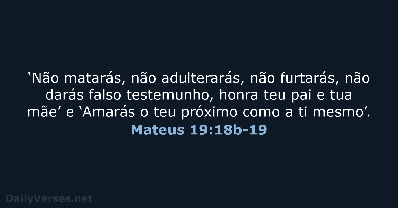 Mateus 19:18b-19 - NVI