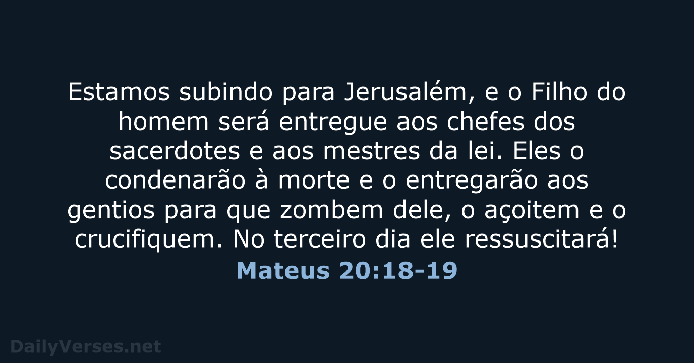 Mateus 20:18-19 - NVI