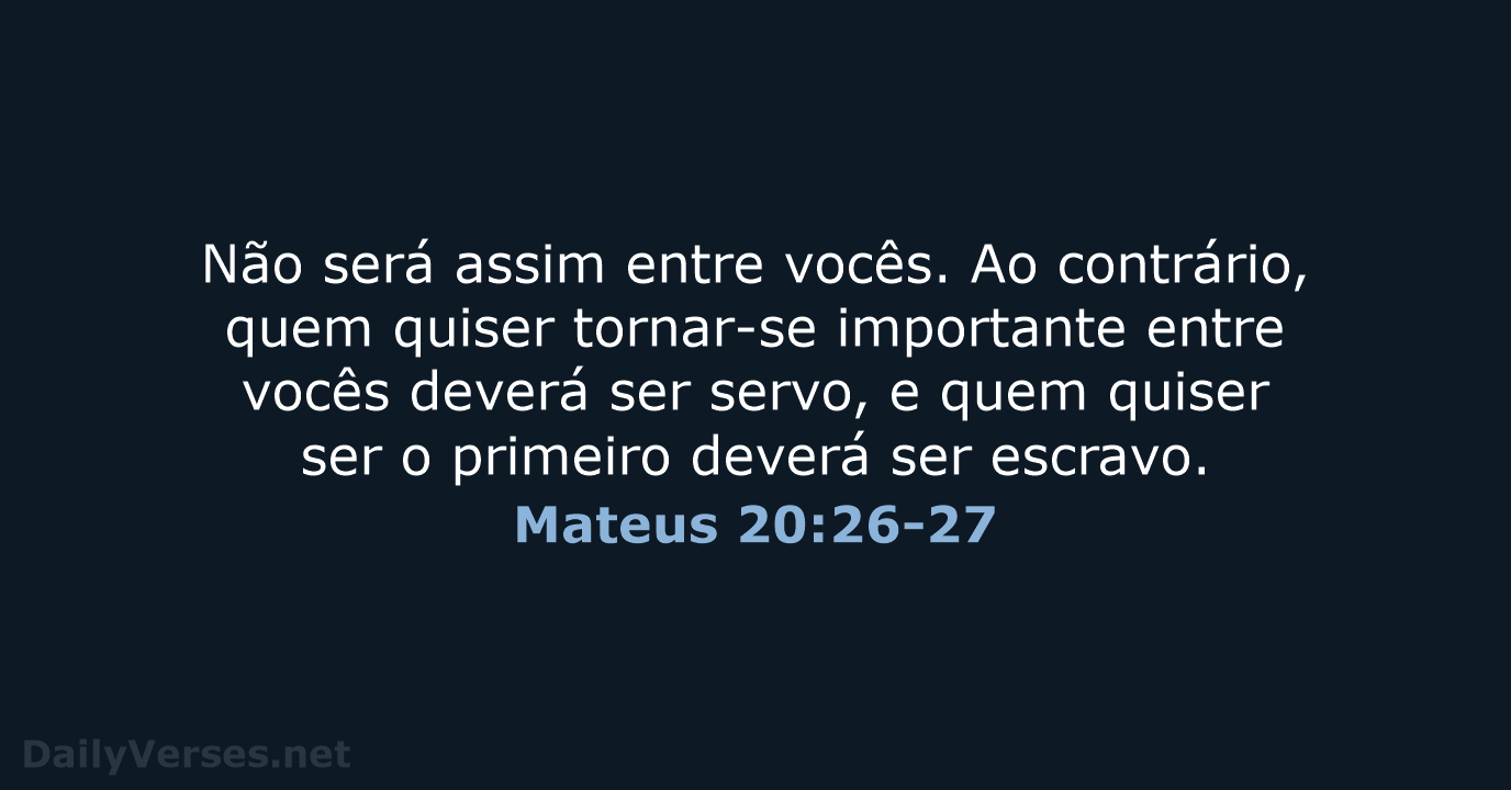 Mateus 20:26-27 - NVI
