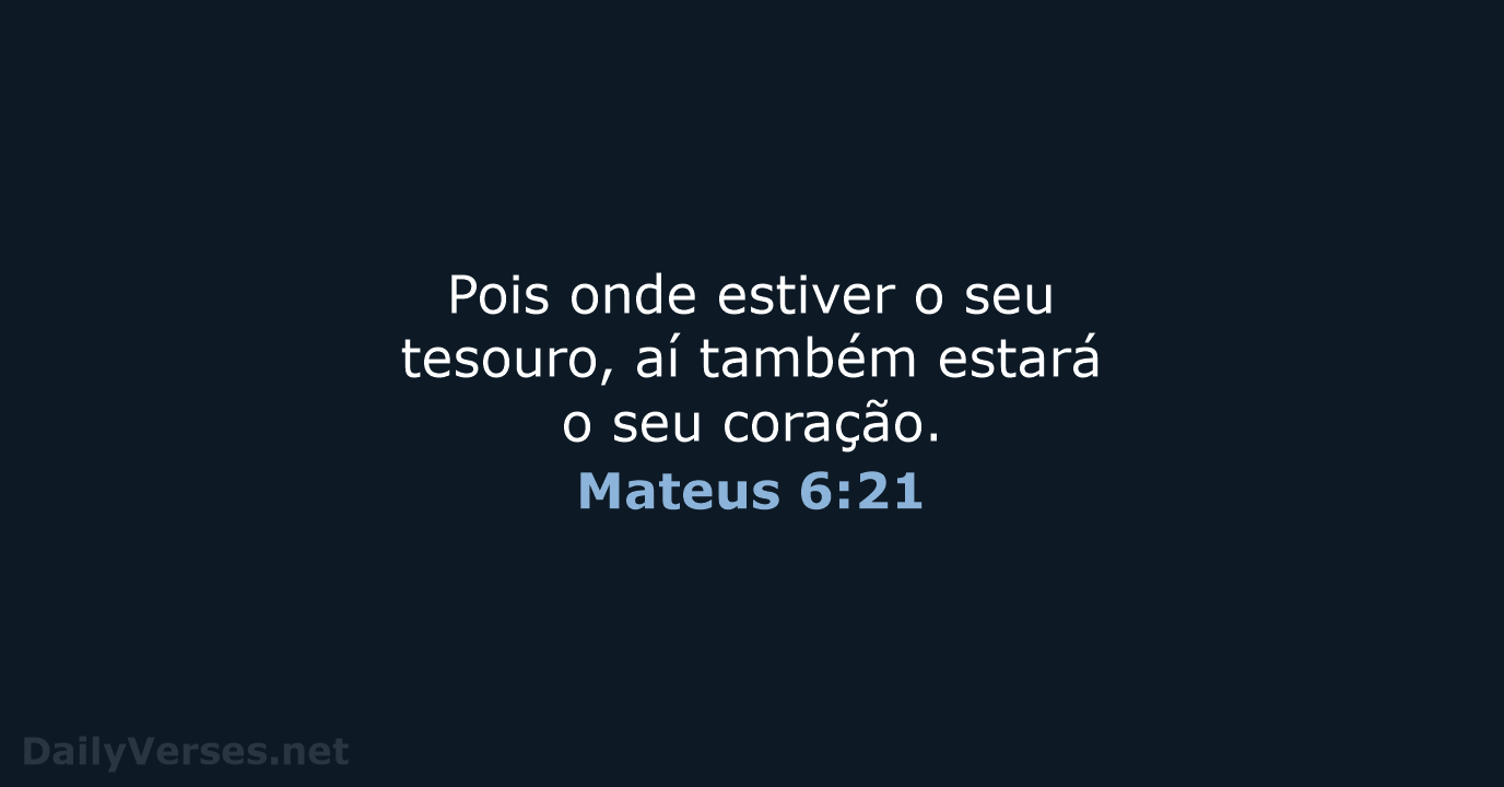Mateus 6:21 - NVI