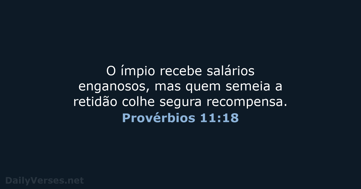 Provérbios 11:18 - NVI