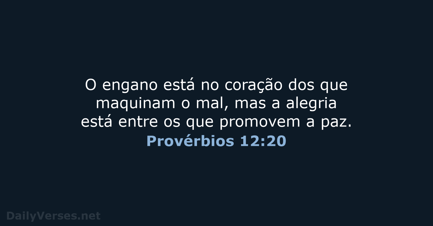 Provérbios 12:20 - NVI