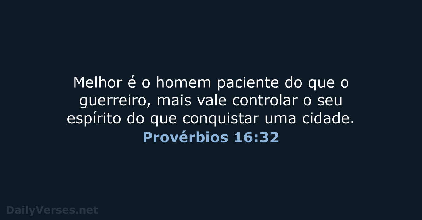 Provérbios 16:32 - NVI