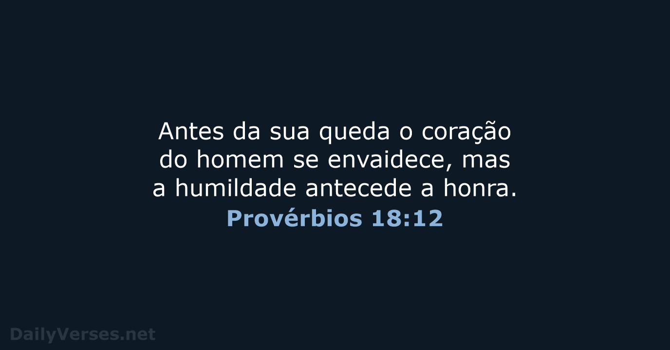 Provérbios 18:12 - NVI