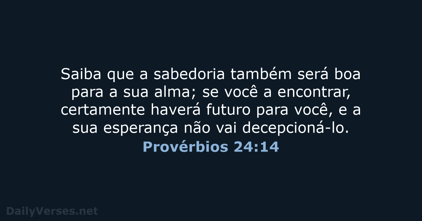 Provérbios 24:14 - NVI
