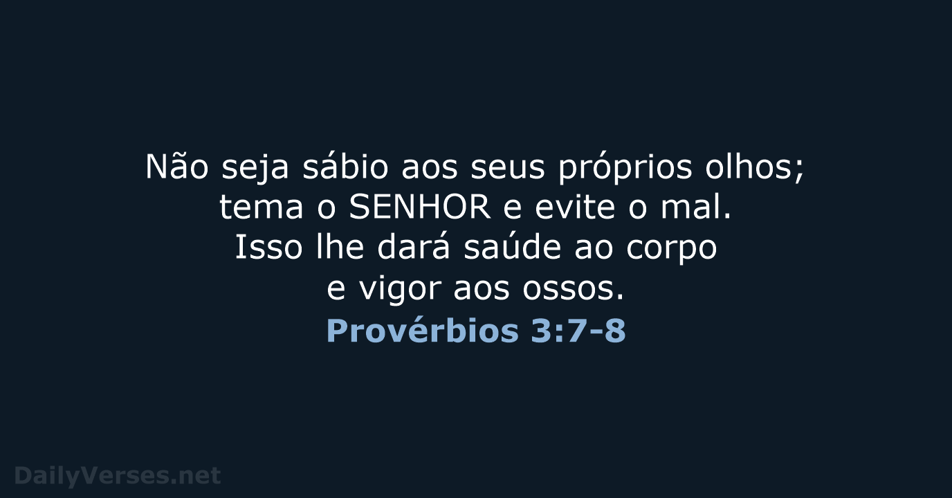 Provérbios 3:7-8 - NVI