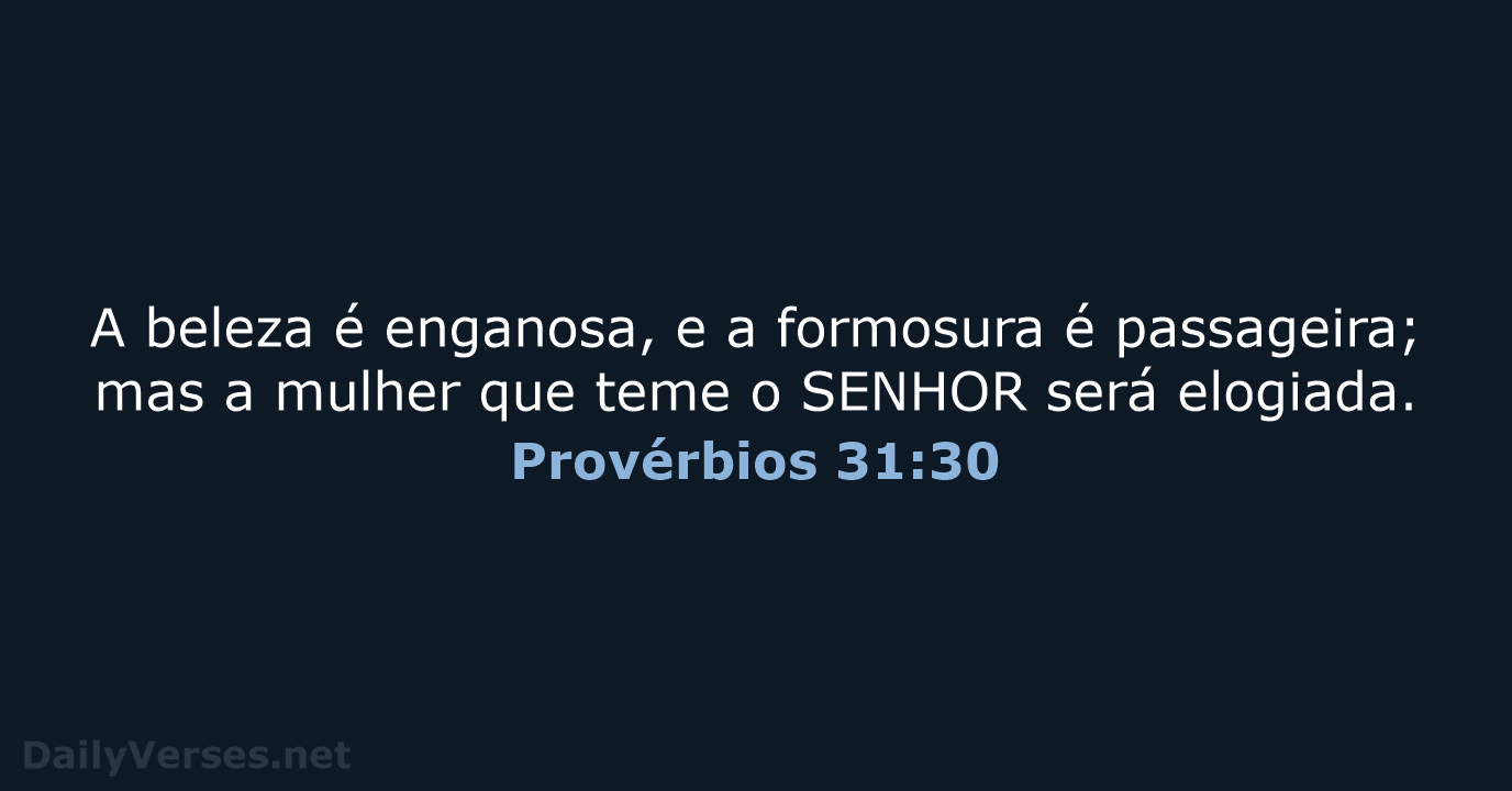 Provérbios 31:30 - NVI