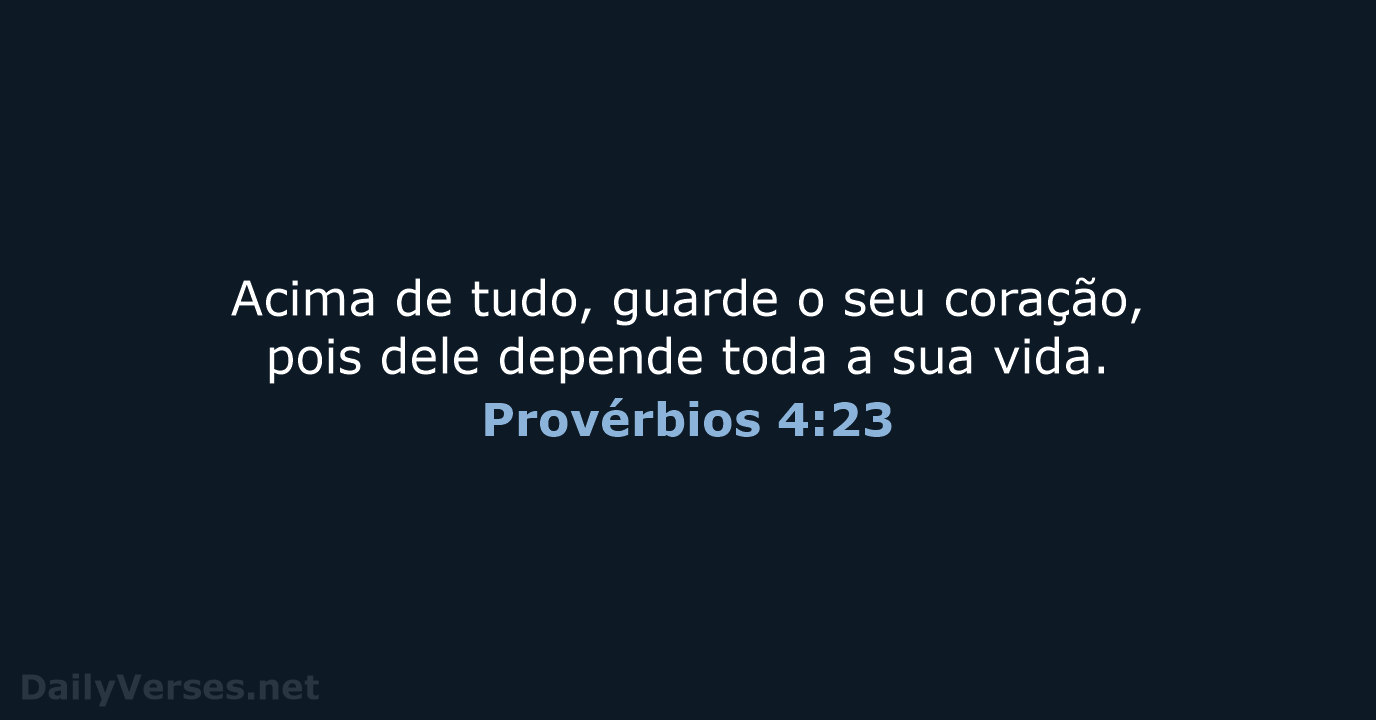 Provérbios 4:23 - NVI