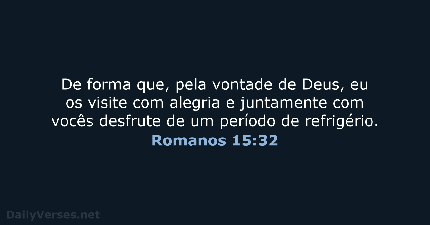 Romanos 15:32 - NVI