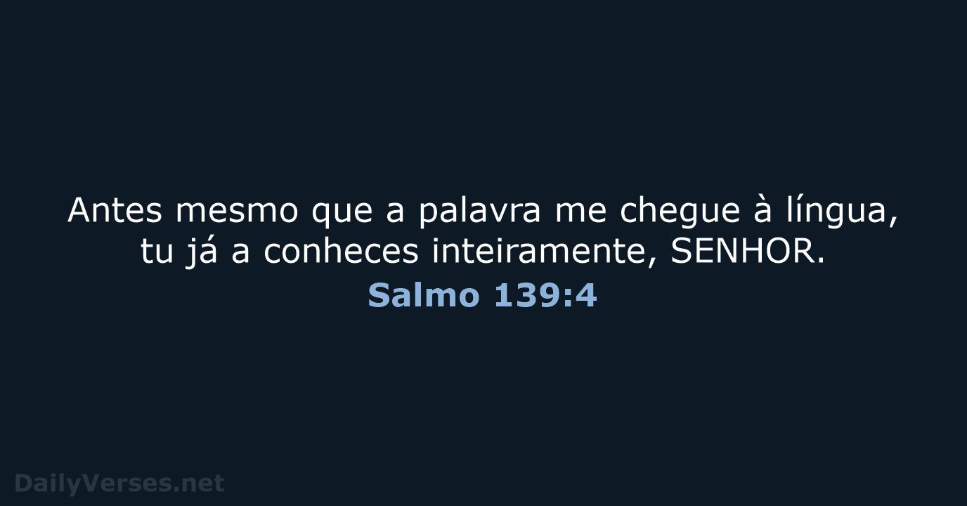 Salmo 139:4 - NVI