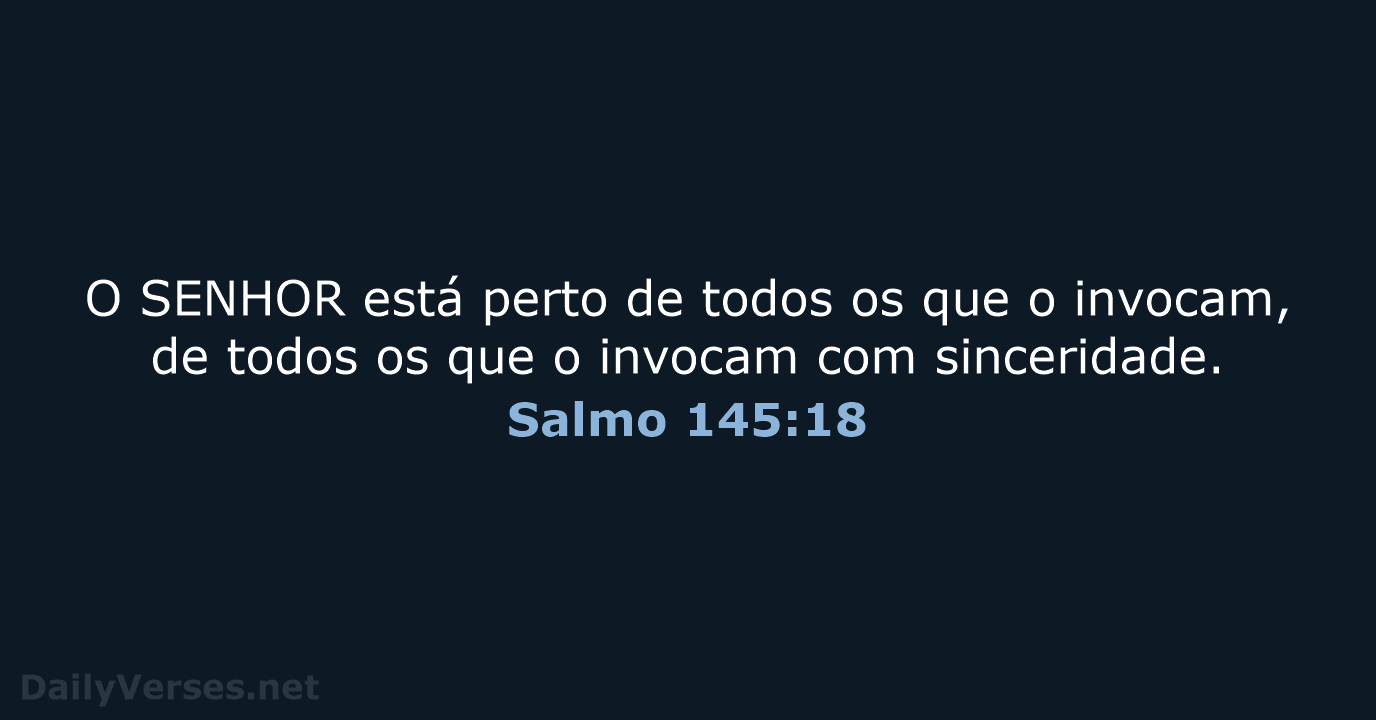 Salmo 145:18 - NVI