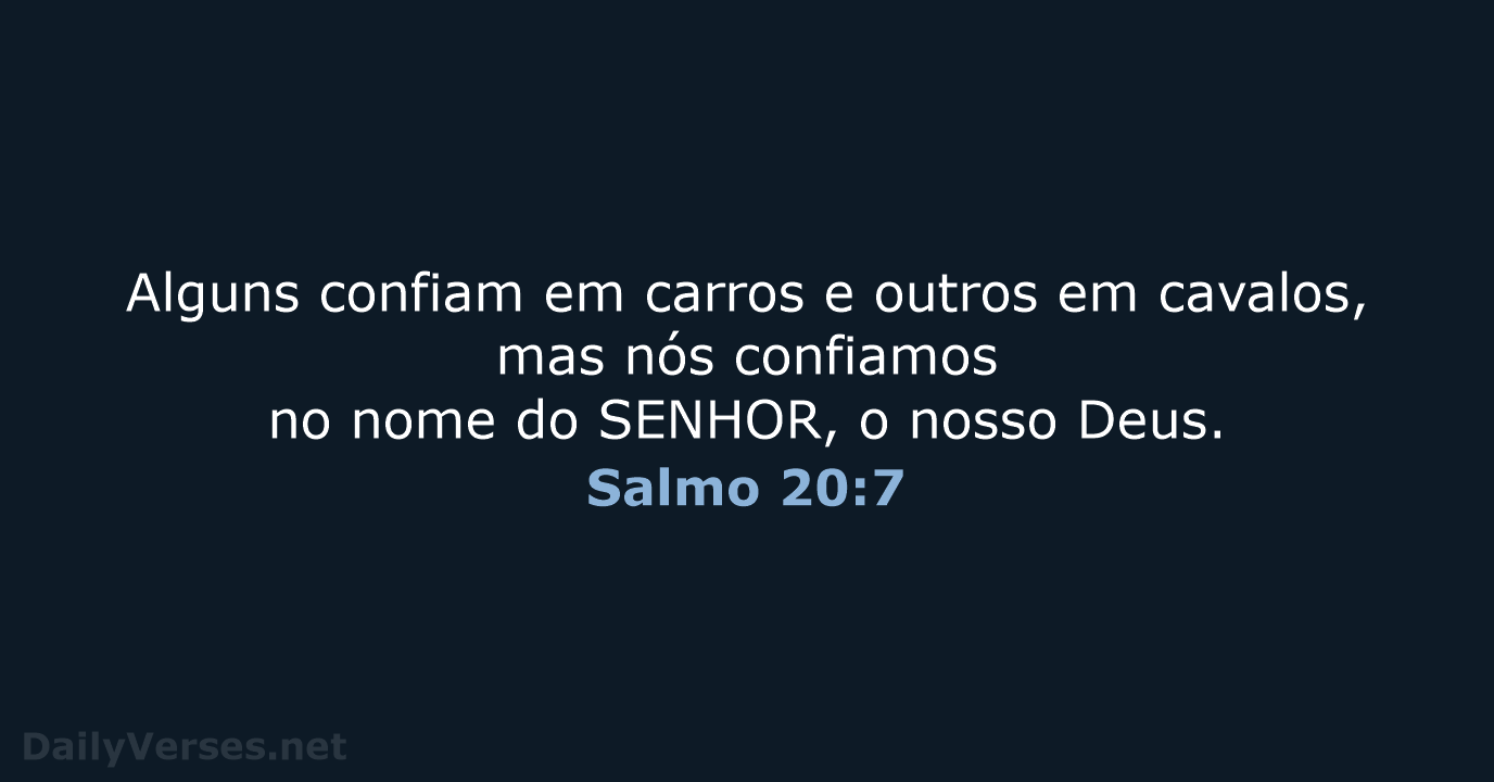 Salmo 20:7 - NVI