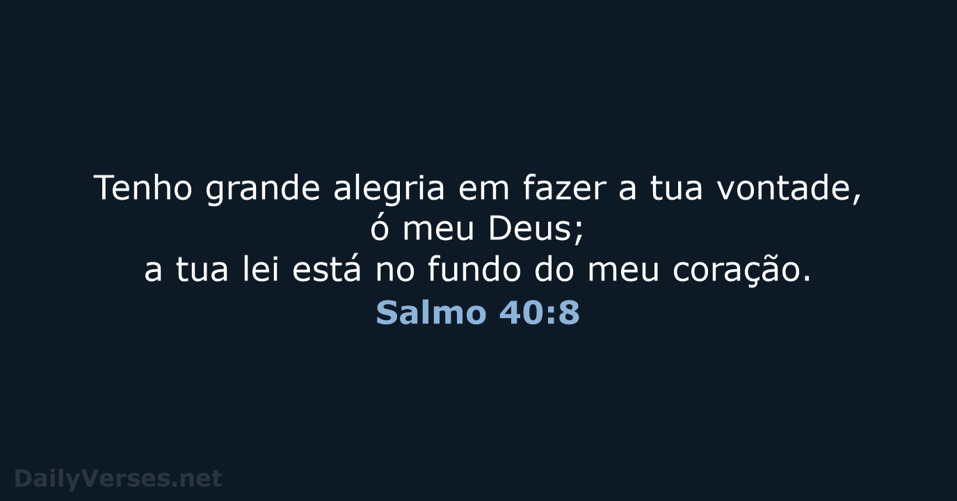 Salmo 40:8 - NVI