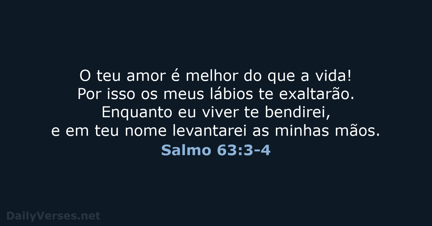 Salmo 63:3-4 - NVI