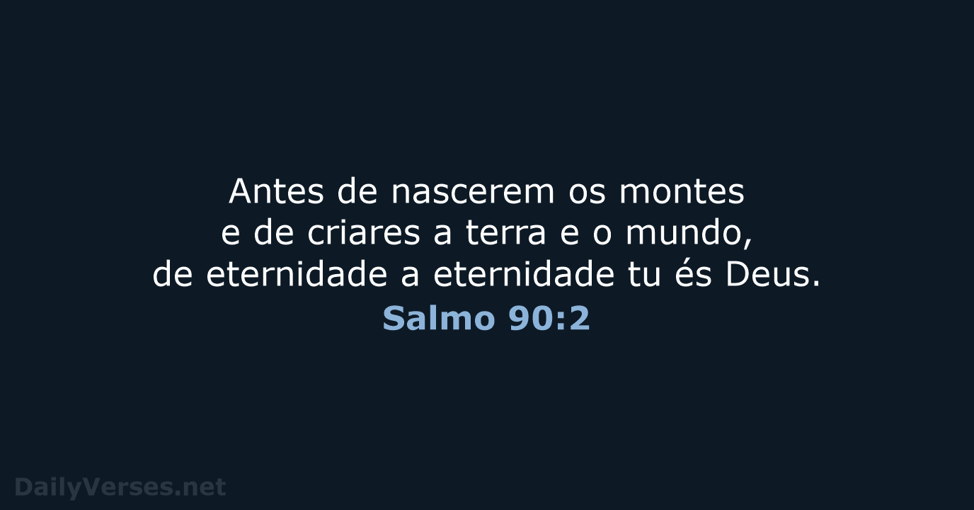 Salmo 90:2 - NVI