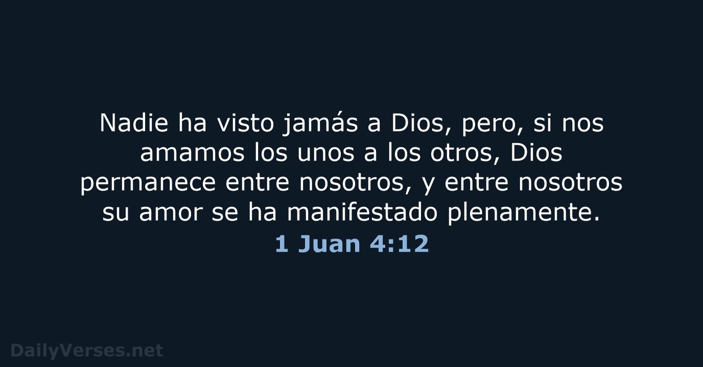 1 Juan 4:12 - NVI