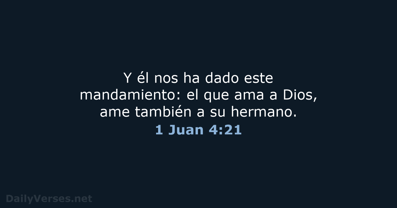 1 Juan 4:21 - NVI