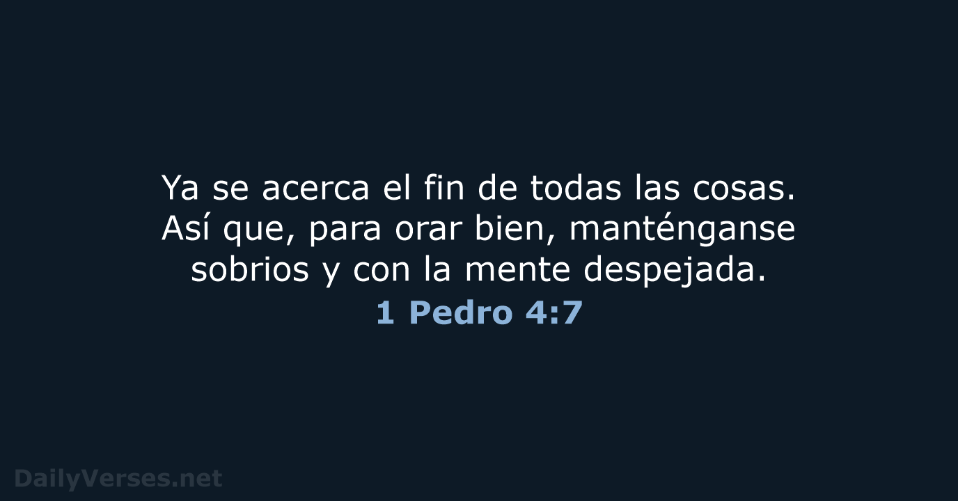 1 Pedro 4:7 - NVI