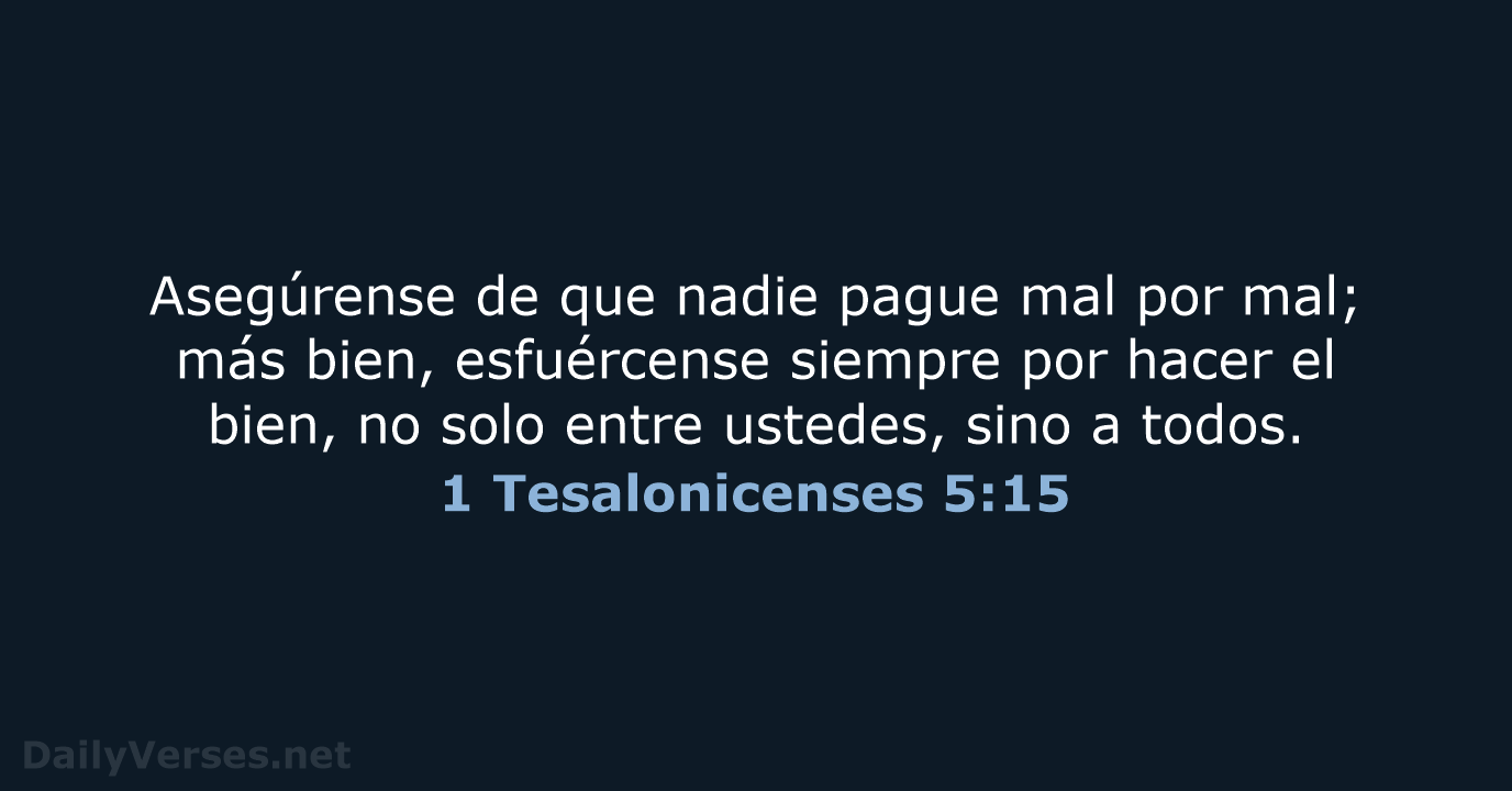 1 Tesalonicenses 5:15 - NVI