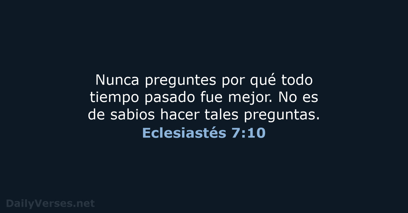 Eclesiastés 7:10 - NVI