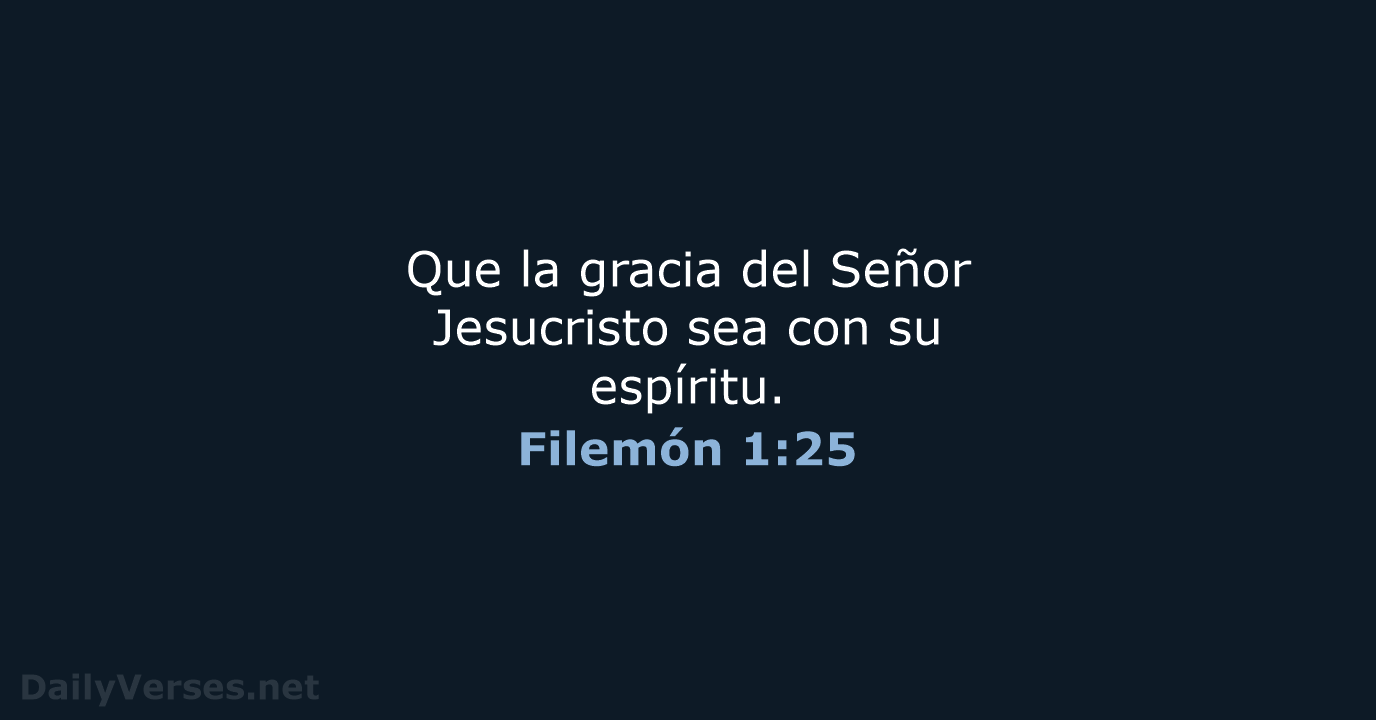 Filemón 1:25 - NVI