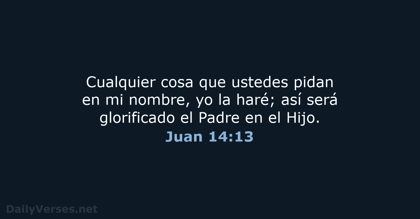 Juan 14:13 - NVI