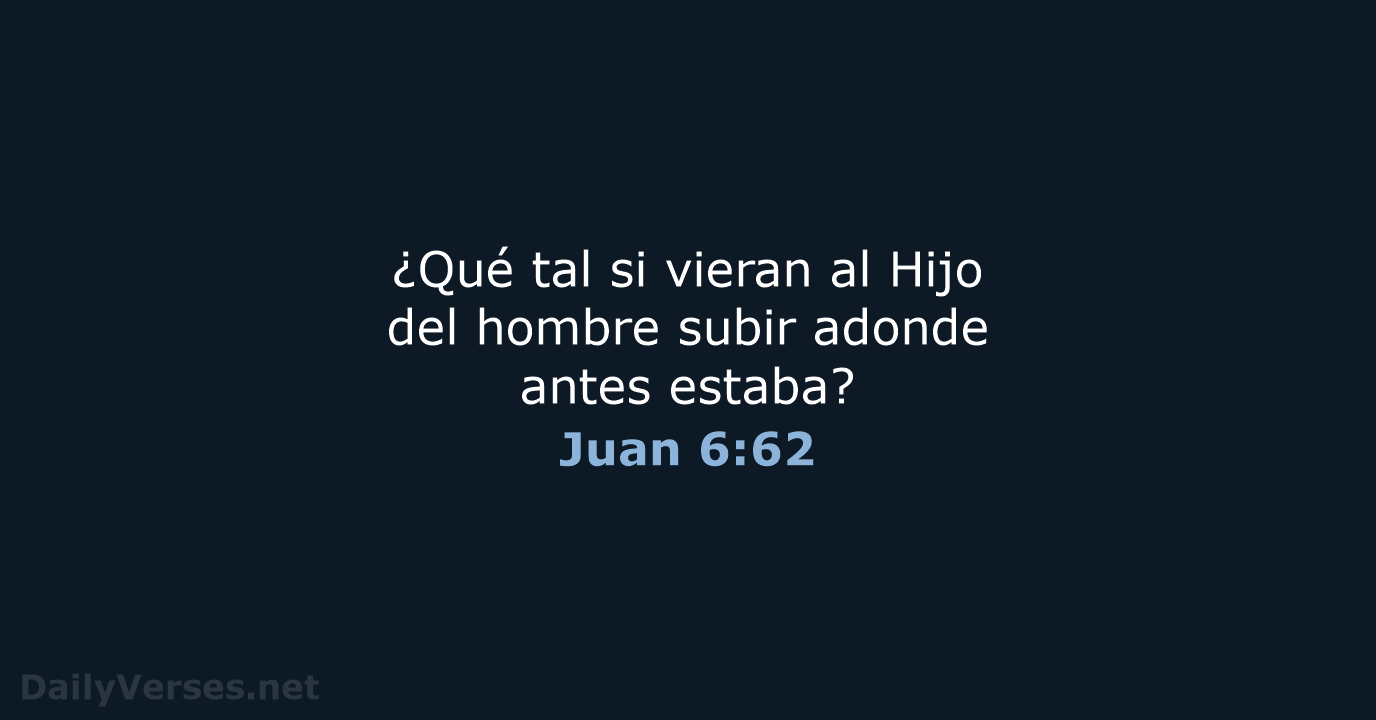 Juan 6:62 - NVI