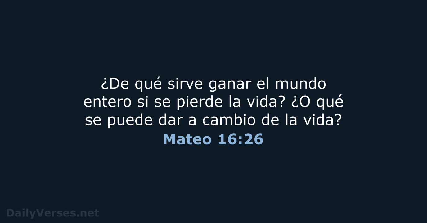 Mateo 16:26 - NVI