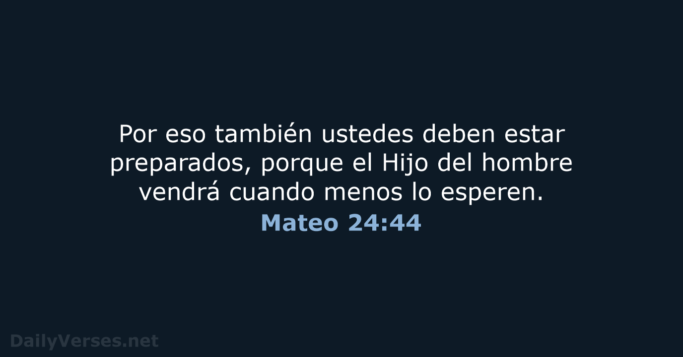 Mateo 24:44 - NVI