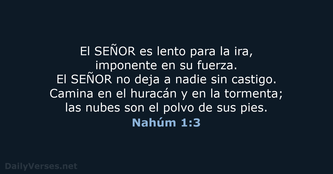 Nahúm 1:3 - NVI