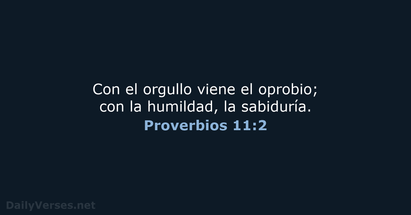 Proverbios 11:2 - NVI